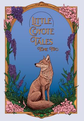 Little Coyote Tales Tome Two