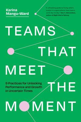 Teams That Meet the Moment