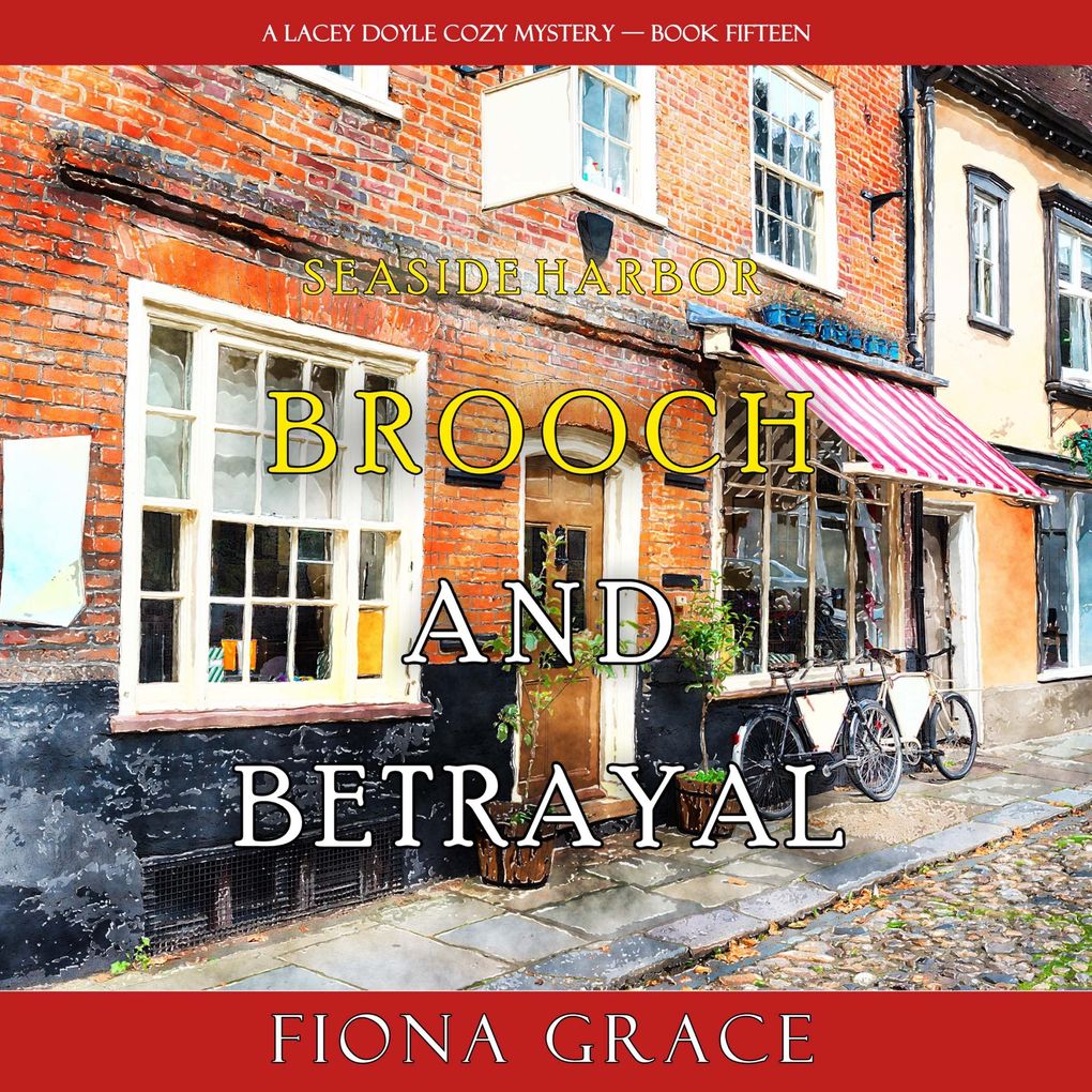 Brooch and Betrayal (A Lacey Doyle Cozy MysteryBook 16)