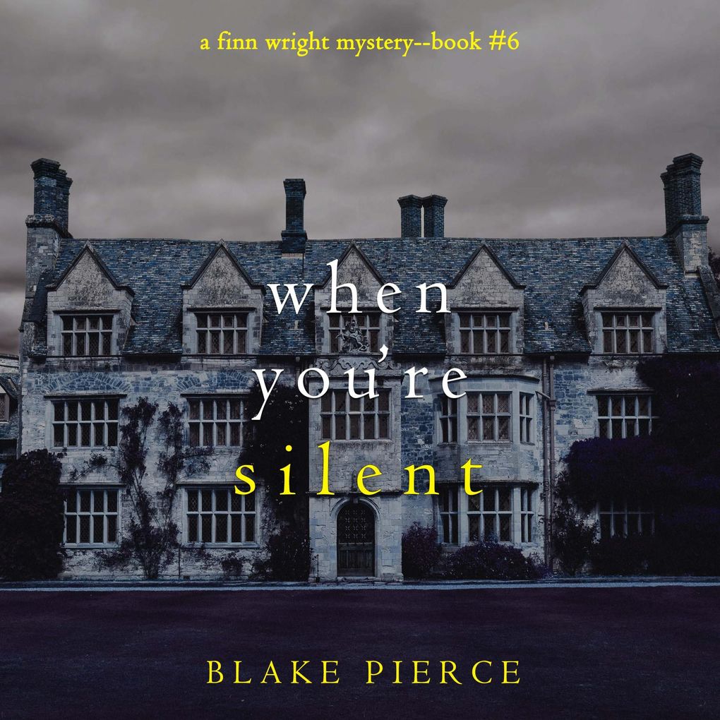 When You're Silent (A Finn Wright FBI MysteryBook Six)