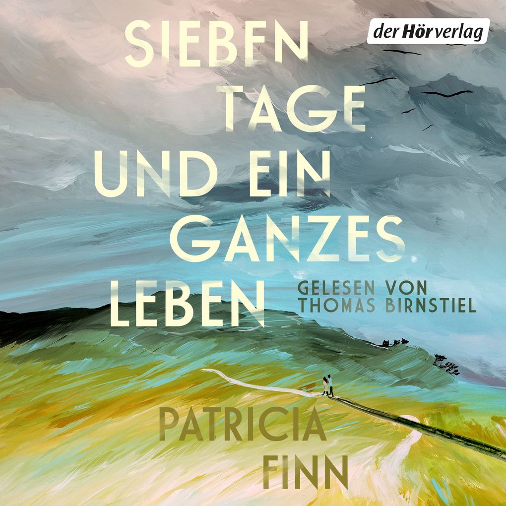 Sieben Tage und ein ganzes Leben