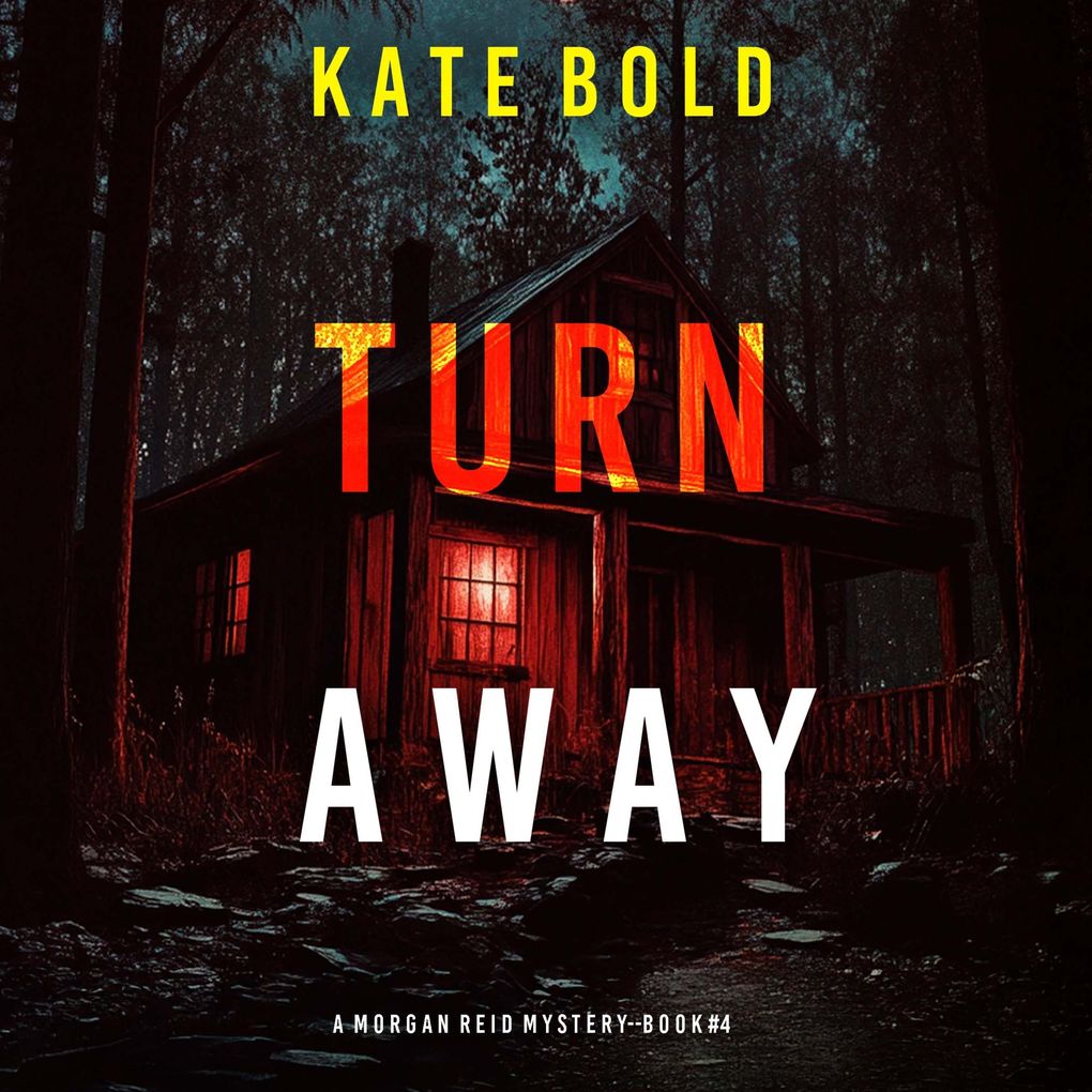 Turn Away (A Morgan Reid FBI Suspense ThrillerBook Four)