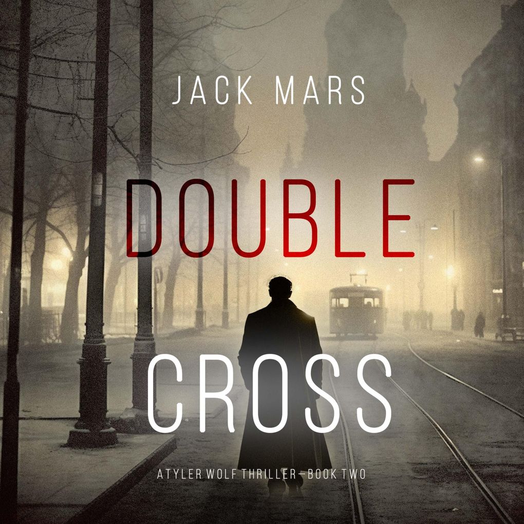 Double Cross (A Tyler Wolf Espionage ThrillerBook 2)