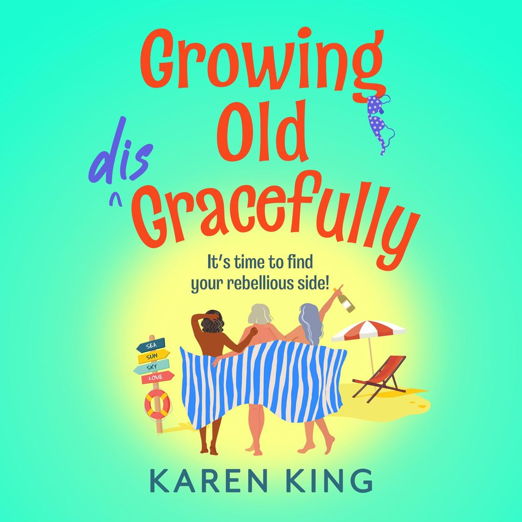 Growing Old Disgracefully