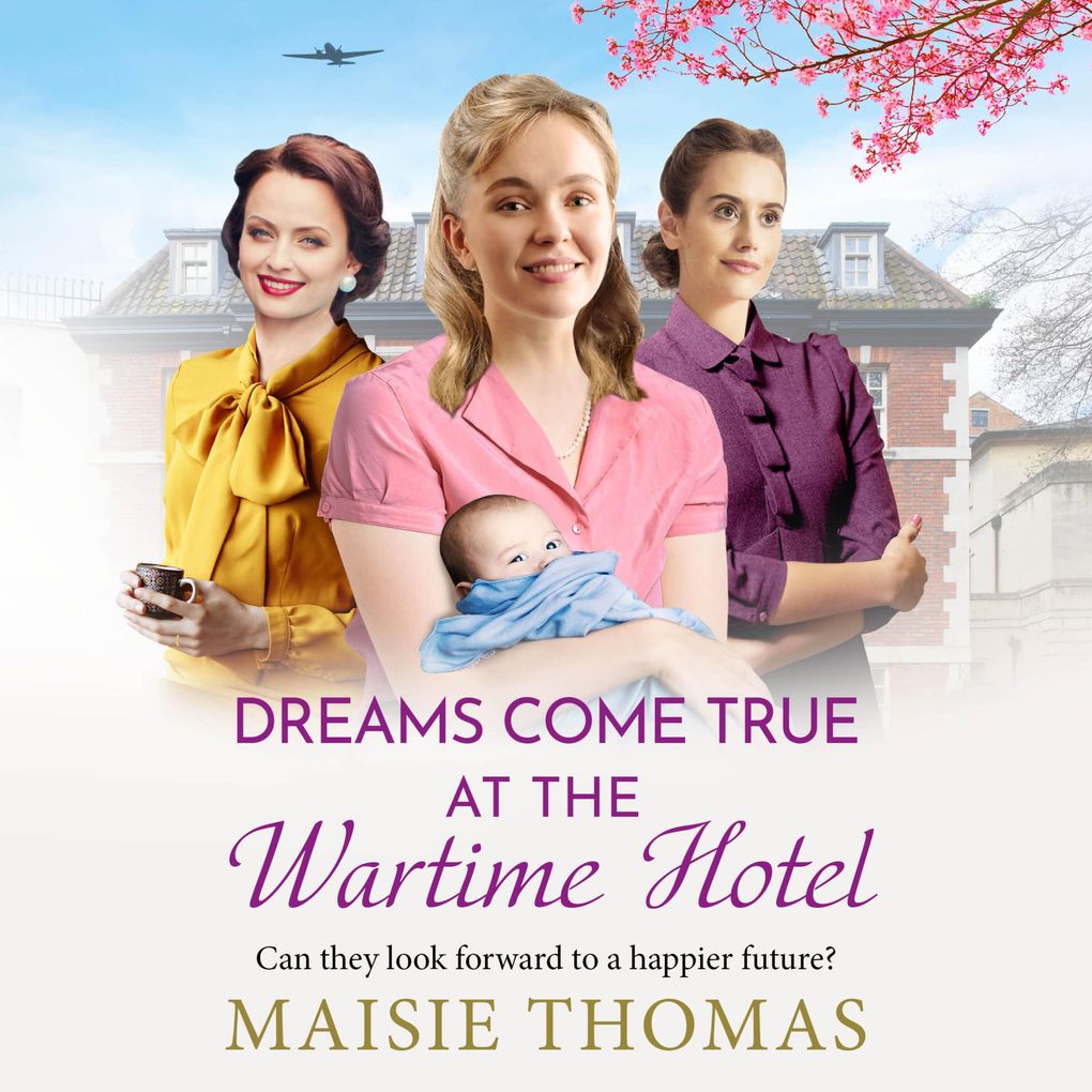 Dreams Come True at the Wartime Hotel