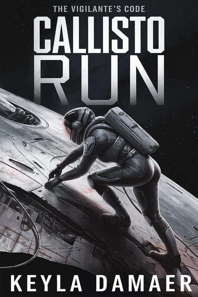 Callisto Run (The Vigilante's Code #6)