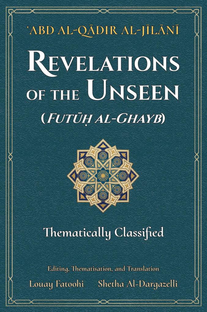 Revelations of the Unseen (Futuh al-Ghayb)