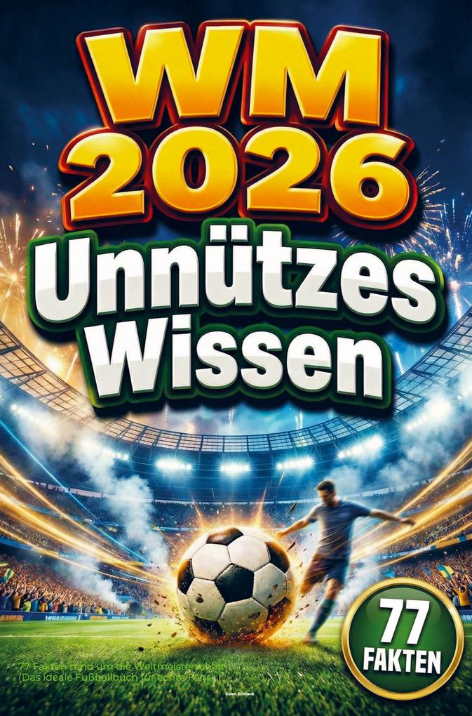 WM 2026 - Unnützes Wissen