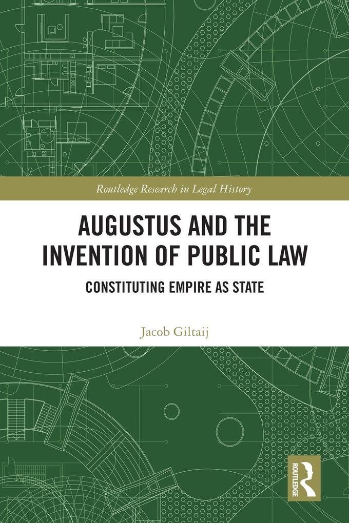 Augustus and the Invention of Public Law