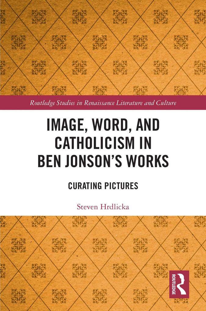 Image Word and Catholicism in Ben Jonson's Works