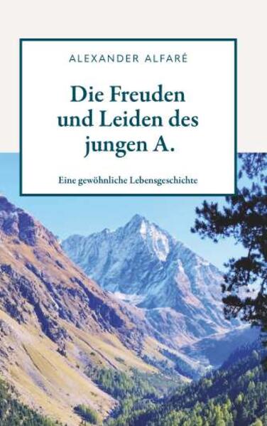 Die Freuden und Leiden des jungen A.