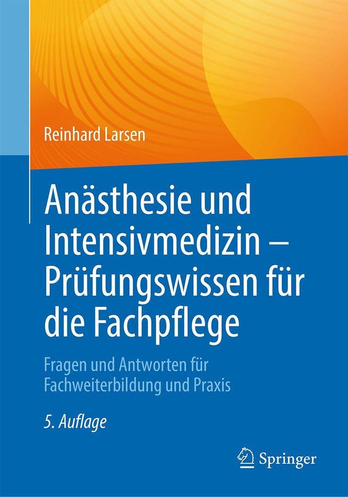 Anästhesie und Intensivmedizin - Prüfungswissen für die Fachpflege