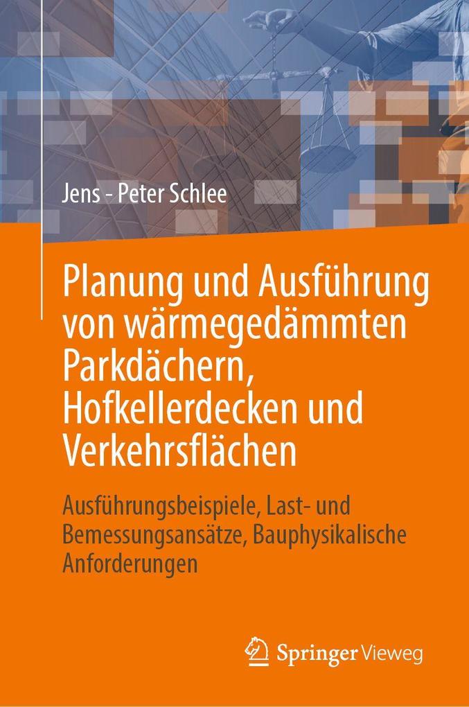 Planung und Ausführung von wärmegedämmten Parkdächern Hofkellerdecken und Verkehrsflächen