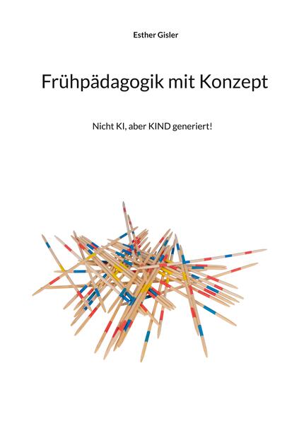 Frühpädagogik mit Konzept