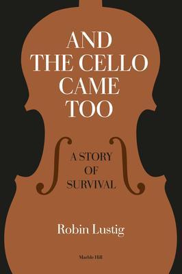 AND THE CELLO CAME TOO