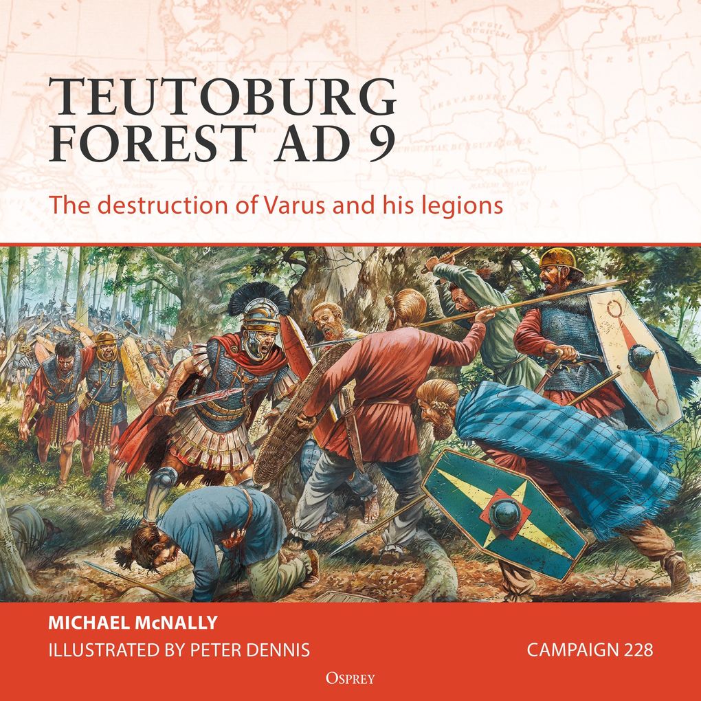 Osprey Campaign Series: Teutoburg Forest AD 9