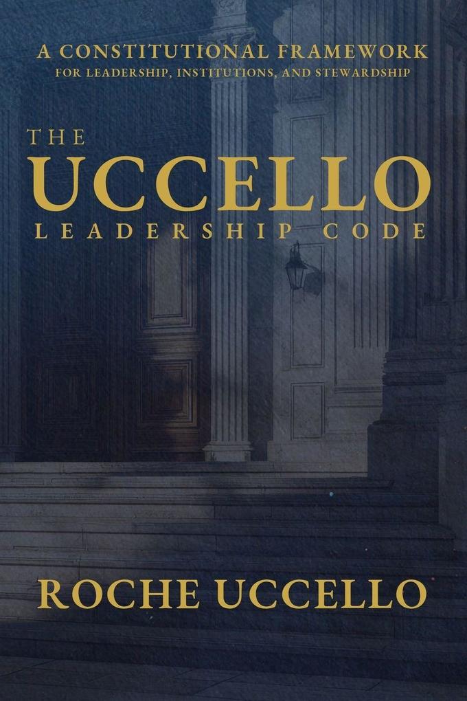 The Uccello Leadership Code