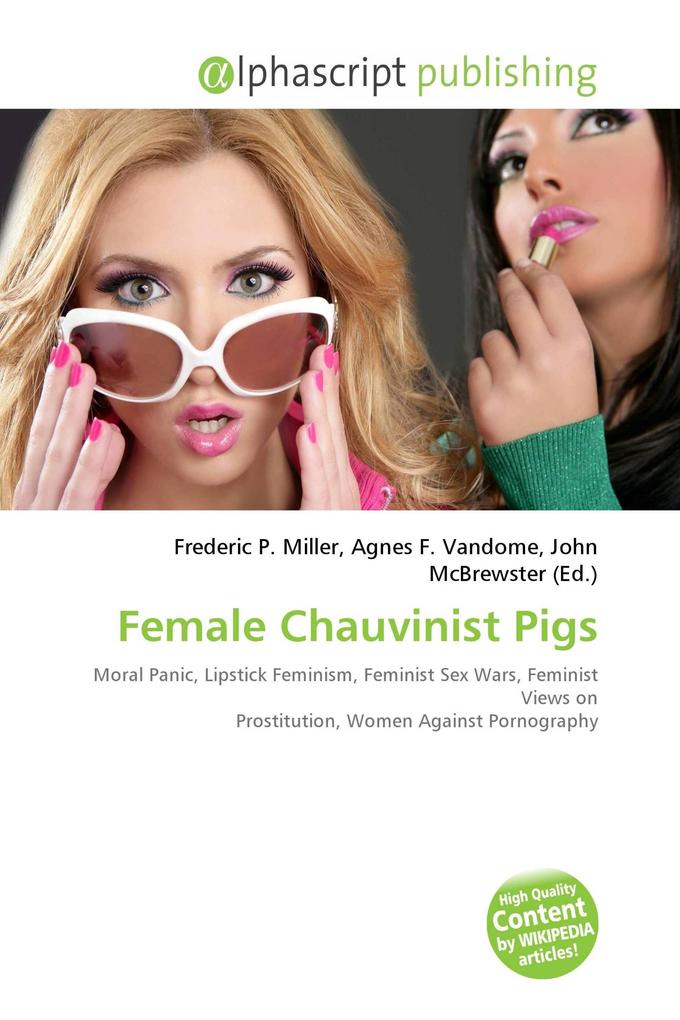 Female Chauvinist Pigs