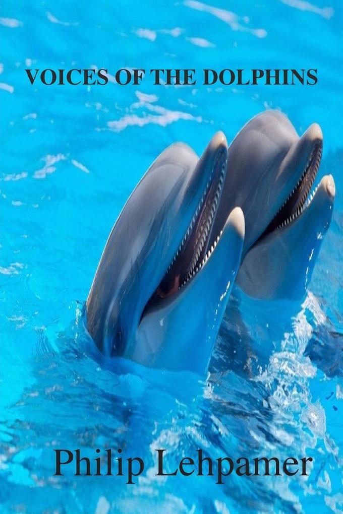 Voices of the Dolphins