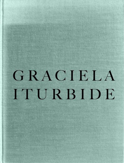 Graciela Iturbide: Infancia