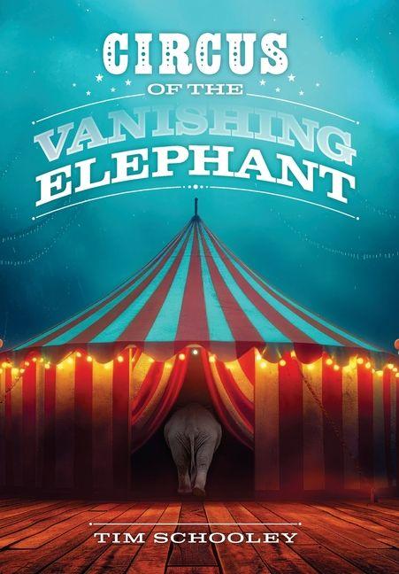 Circus of the Vanishing Elephant