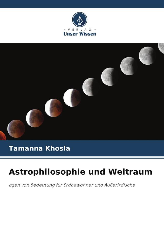 Astrophilosophie und Weltraum