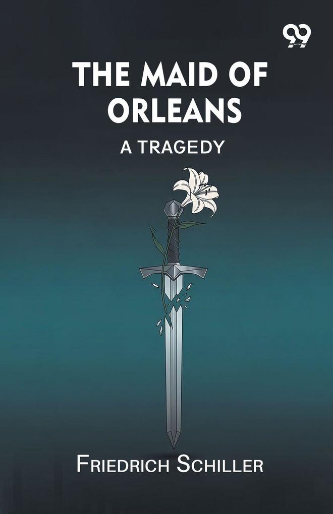 The Maid of Orleans
