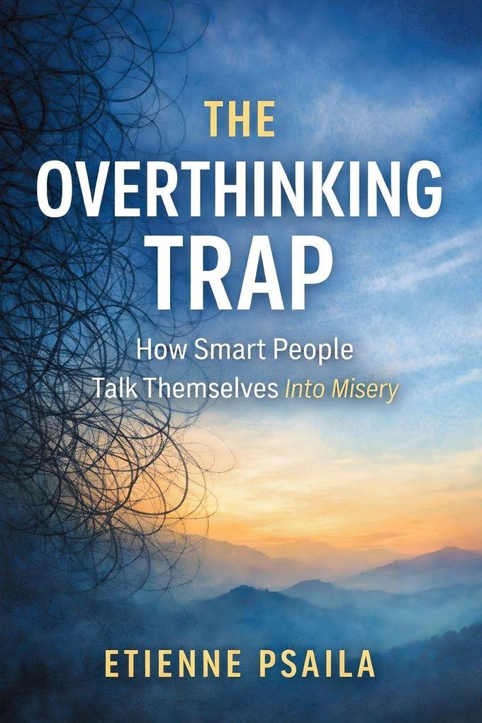 The Overthinking Trap
