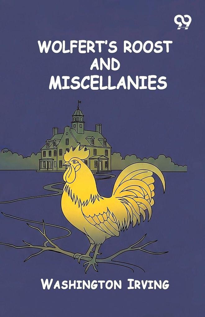 Wolfert's Roost And Miscellanies