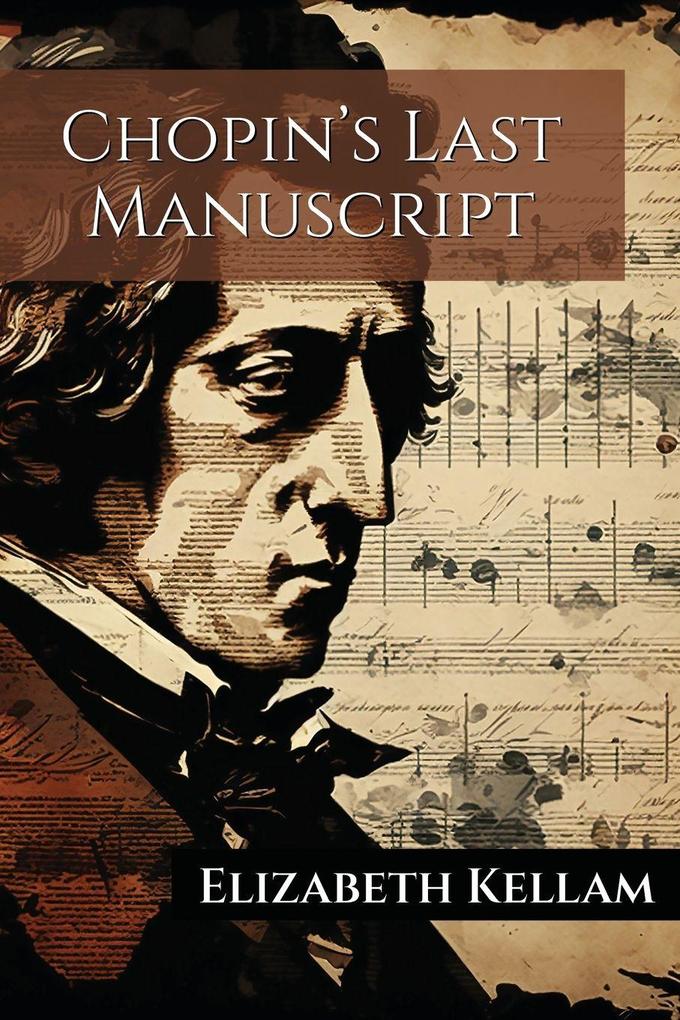 Chopin's Last Manuscript