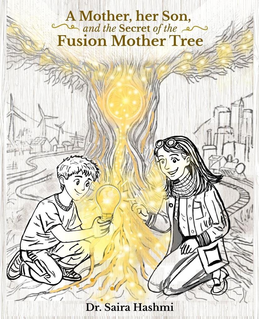 A Mother her Son and the Secret of the Fusion Mother Tree