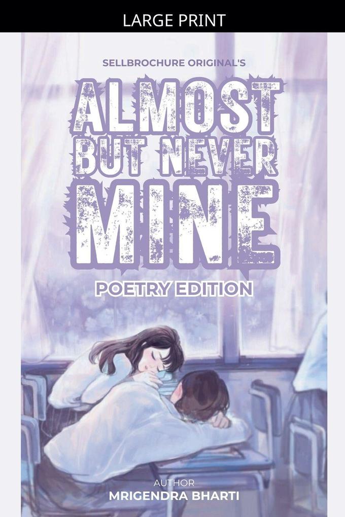 Almost But Never Mine