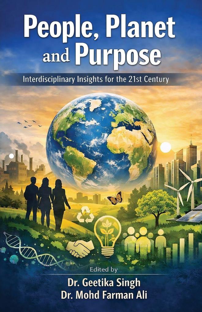 People Planet and Purpose- Interdisciplinary insights for the 21st century