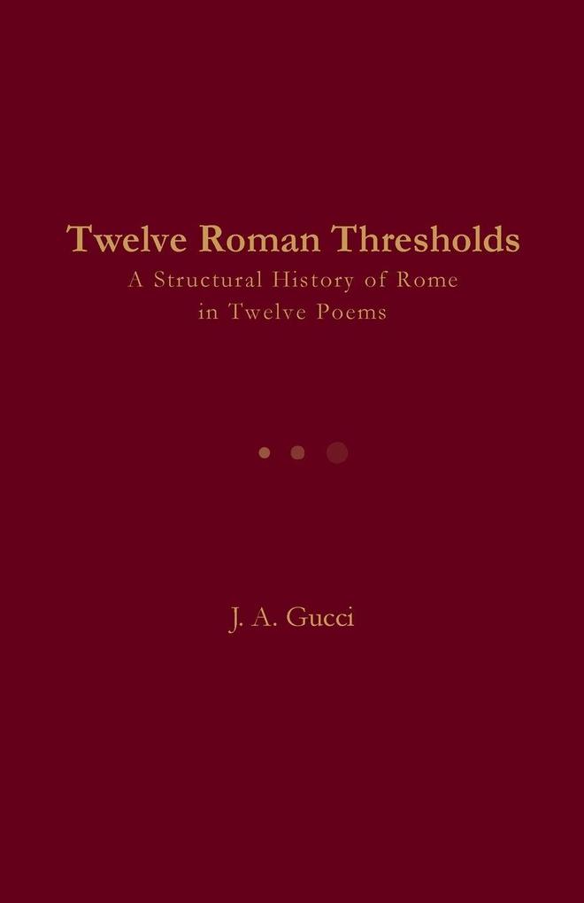 Twelve Roman Thresholds