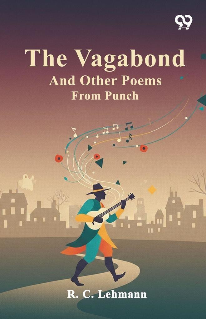The Vagabond And Other Poems From Punch