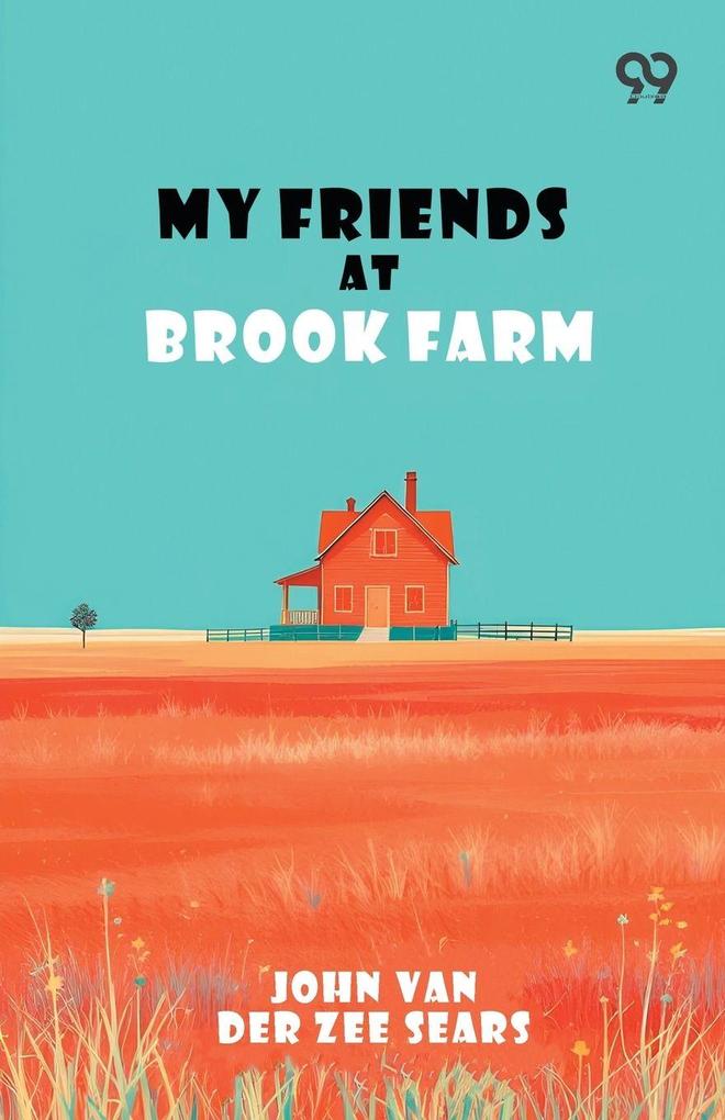 My Friends At Brook Farm