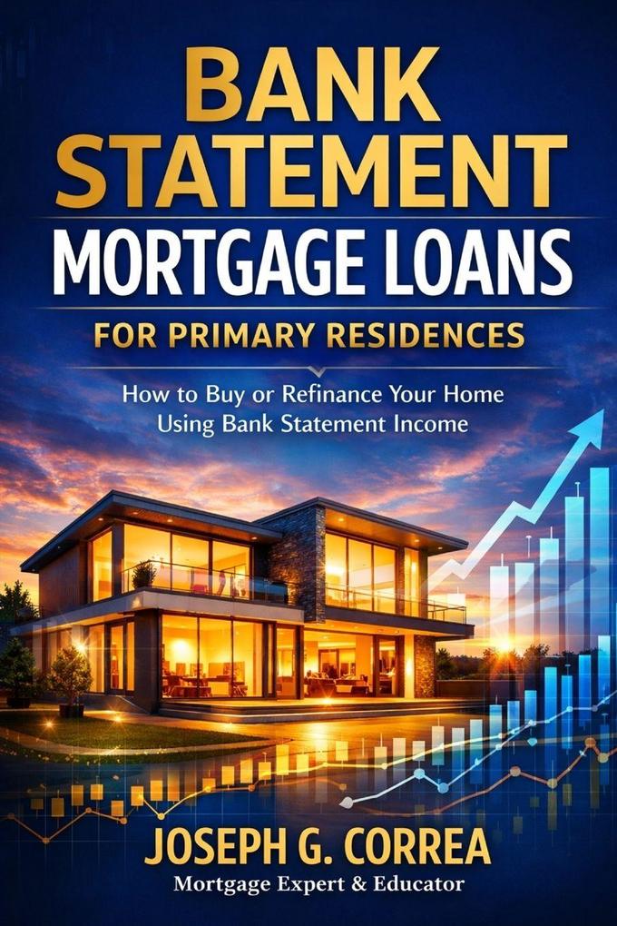 Bank Statement Mortgage Loans for Primary Residences