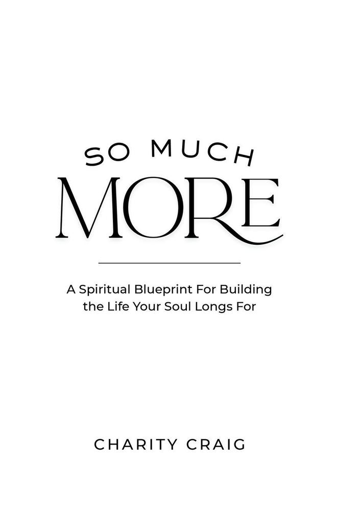 So Much More