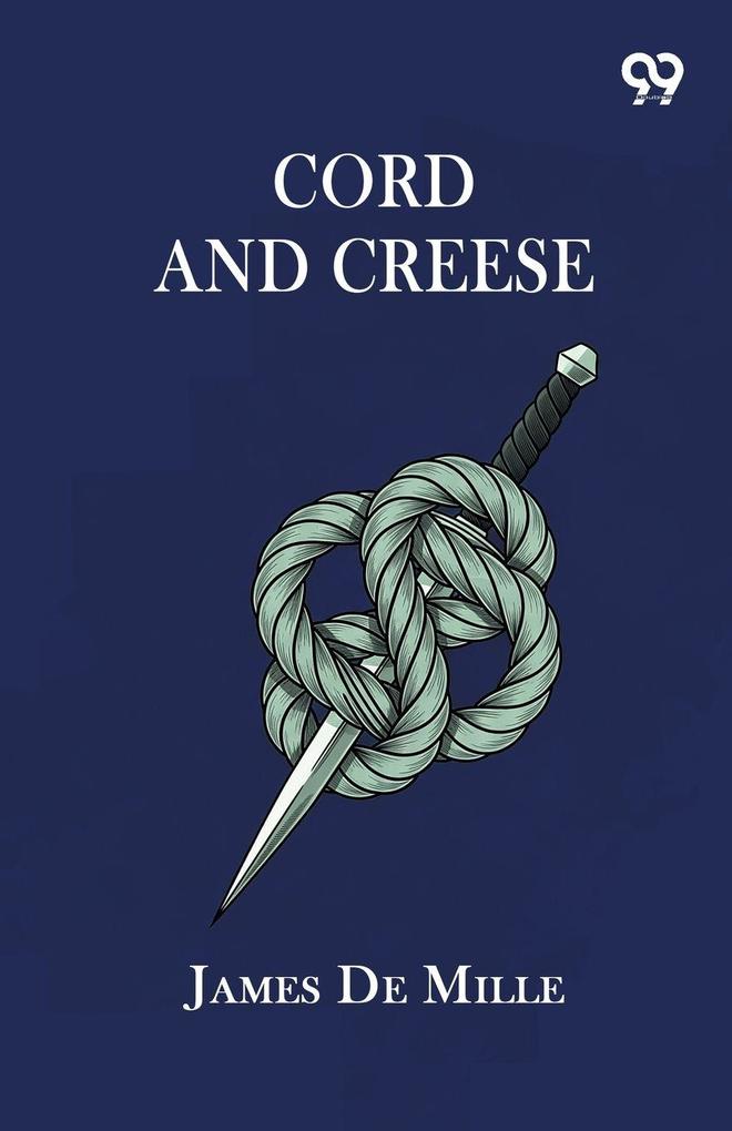 Cord And Creese
