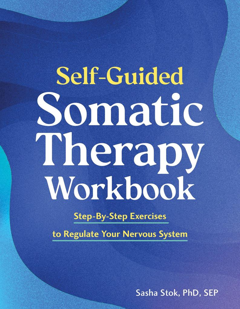 Self-Guided Somatic Therapy Workbook