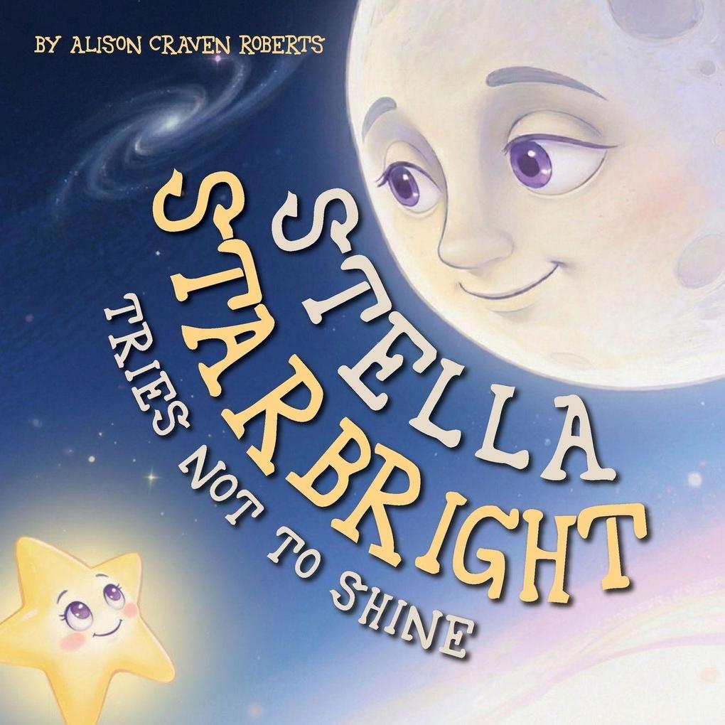 Stella Starbright Tries Not to Shine
