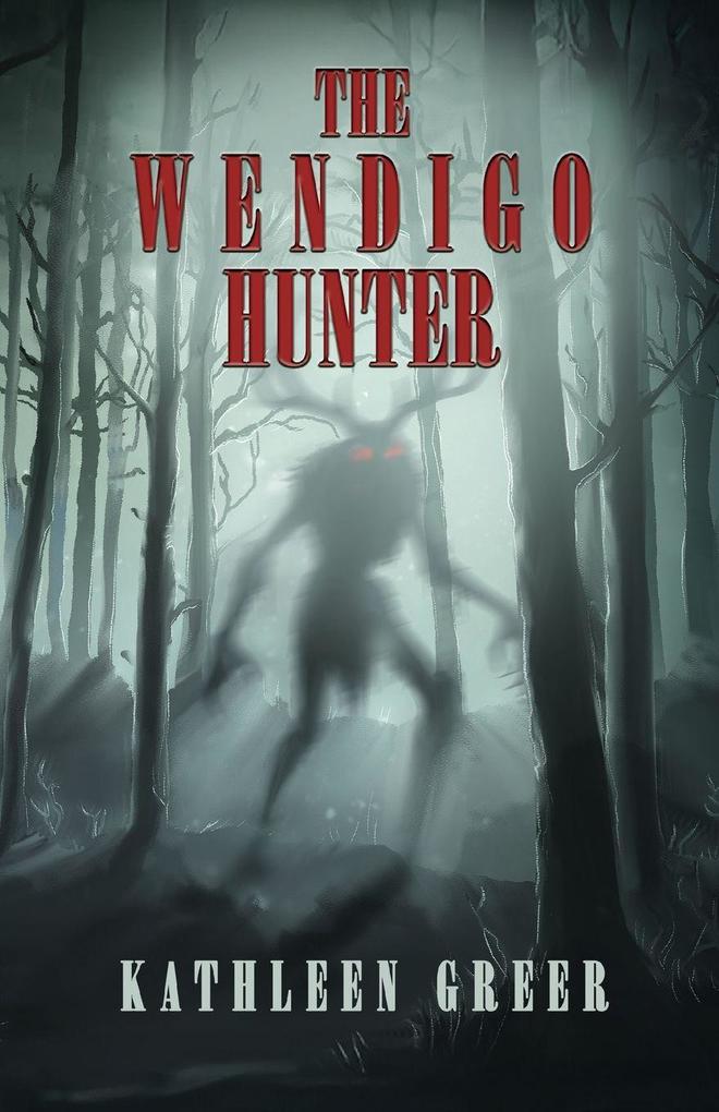 The Wendigo Hunter