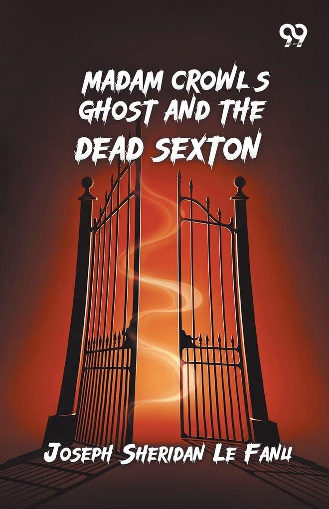Madam Crowl's Ghost And The Dead Sexton