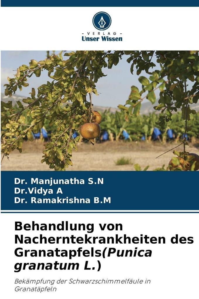 Behandlung von Nacherntekrankheiten des Granatapfels(Punica granatum L.)