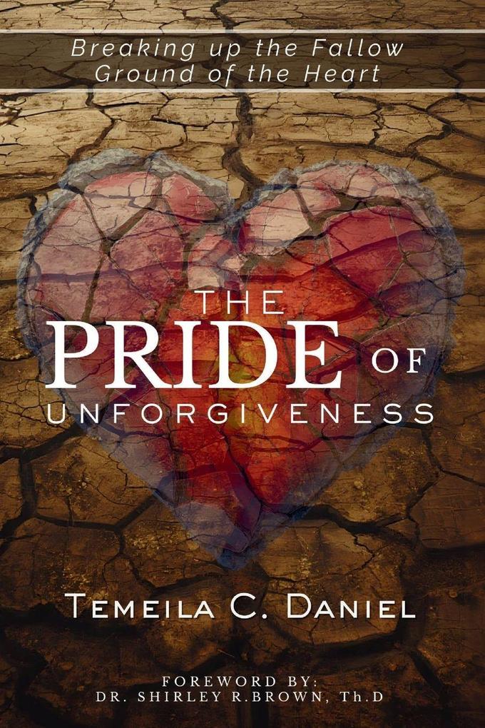 The Pride of Unforgiveness