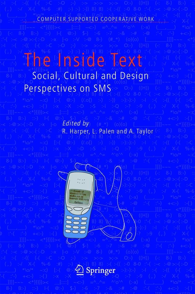 The Inside Text: Social Cultural and Design Perspectives on SMS