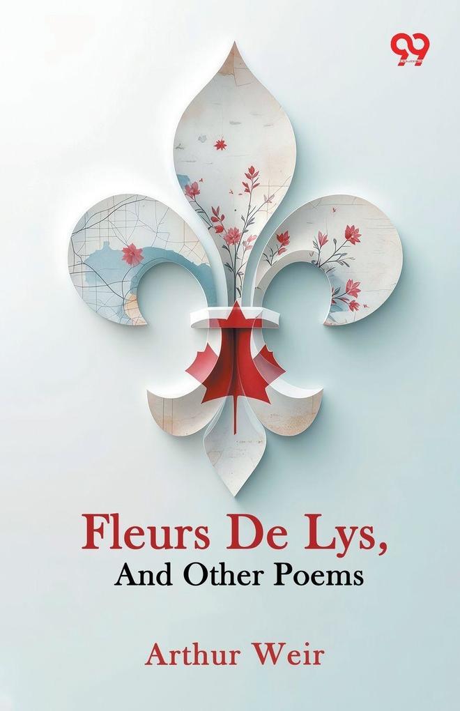 Fleurs De Lys And Other Poems
