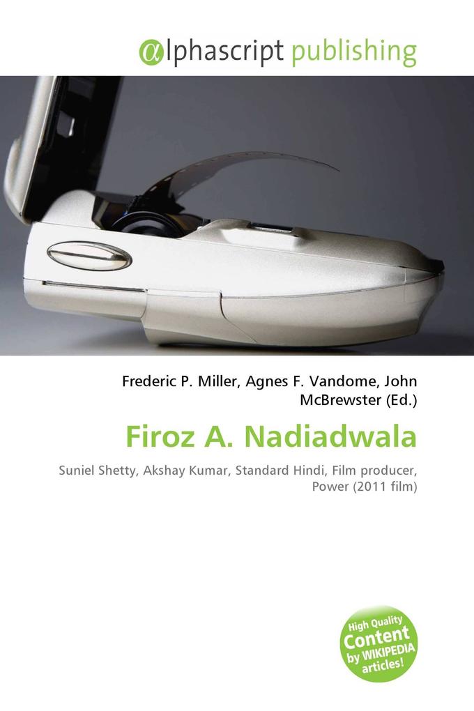 Firoz A. Nadiadwala