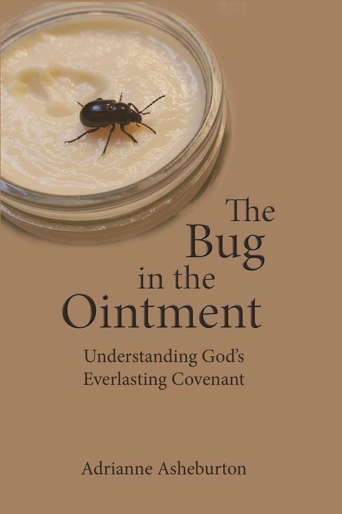 The Bug in the Ointment