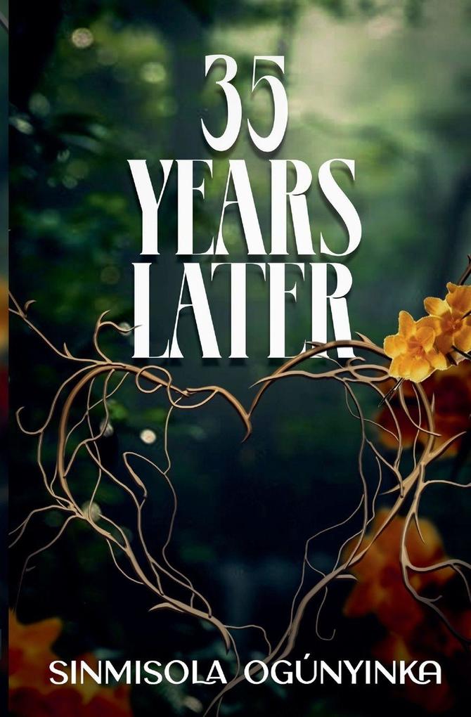 35 Years Later